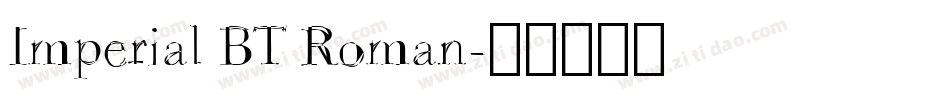 Imperial BT Roman字体转换